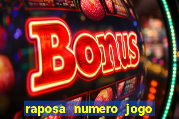 raposa numero jogo do bicho